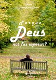 Porque Deus Nos Faz Esperar? (eBook, ePUB) Porque Deus Nos Faz Esperar? (eBook, ePUB)