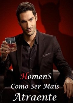 Cover Homens - Como Ser Mais Atraente (eBook, ePUB)