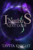 Incubus Next Door (Monster Shots, #6) (eBook, ePUB)