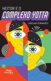 Heitor e o Complexo Yotta (eBook, ePUB)