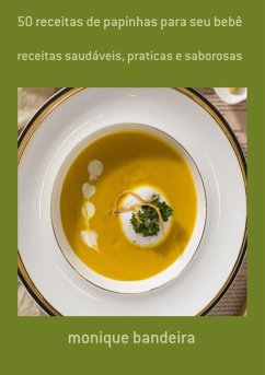 Cover 50 Receitas De Papinhas Para Seu Bebê (eBook, PDF)