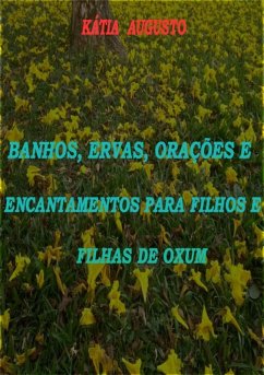 Cover Banhos, Ervas, Orações E Encantamentos Para Filhos E Filhas De Oxum (eBook, ePUB)