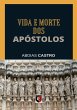 Vida E Morte Dos Apóstolos (eBook, PDF) - Bild 1