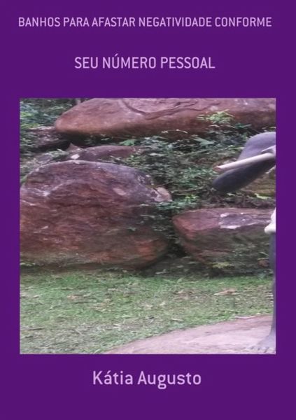 Banhos Para Afastar Negatividade Conforme (eBook, ePUB) Banhos Para Afastar Negatividade Conforme (eBook, ePUB)