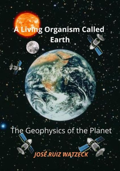 A Living Organism Called Earth (eBook, ePUB)