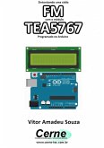 Sintonizando Uma Rádio Fm Com O Módulo Tea5767 Programado No Arduino (eBook, PDF)