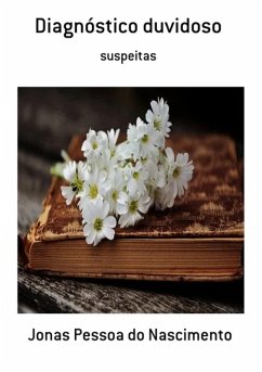 Diagnóstico Duvidoso (eBook, PDF) - Nascimento, Jonas Pessoa Do