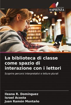 La biblioteca di classe come spazio di interazione con i lettori - Domínguez, Ileana R.;Acosta, Israel;Montaño, Juan Ramón