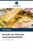 Die Rolle von Gold beim Leistungsbilanzdefizit Die Rolle von Gold beim Leistungsbilanzdefizit