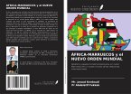 ÁFRICA-MARRUECOS y el NUEVO ORDEN MUNDIAL ÁFRICA-MARRUECOS y el NUEVO ORDEN MUNDIAL
