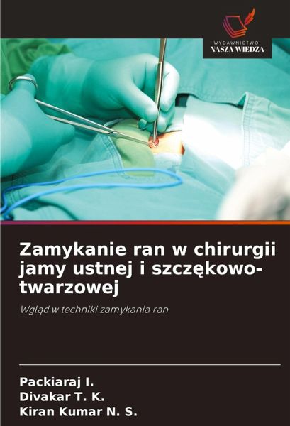 Zamykanie ran w chirurgii jamy ustnej i szcz¿kowo-twarzowej Zamykanie ran w chirurgii jamy ustnej i szcz¿kowo-twarzowej