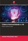 Cibercriminalidade e IA Cibercriminalidade e IA