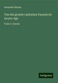 Vies des grands capitaines français du moyen-âge Vies des grands capitaines français du moyen-âge