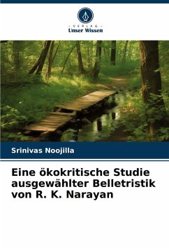 Cover Eine ökokritische Studie ausgewählter Belletristik von R. K. Narayan