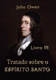 Tratado Sobre O Espírito Santo - Livro Iii (eBook, ePUB)