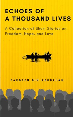 Cover Echoes of a Thousand Lives: A Collection of Short Stories on Freedom, Hope, and Love (eBook, ePUB)