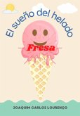 El Sueño Del Helado Fresa (eBook, ePUB)