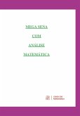 Mega Sena Com Análise Matemática (eBook, ePUB) Mega Sena Com Análise Matemática (eBook, ePUB)