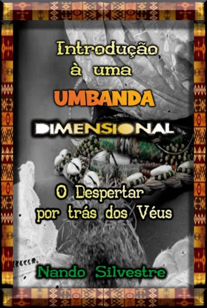 Introdução À Uma Umbanda Dimensional (eBook, ePUB)