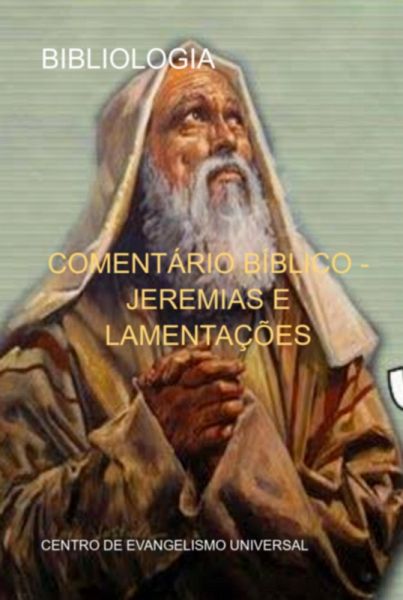 Comentário Bíblico - Jeremias E Lamentações (eBook, ePUB) Comentário Bíblico - Jeremias E Lamentações (eBook, ePUB)