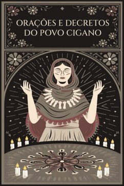 Orações E Decretos Do Povo Cigano (eBook, PDF) - Alexandre, Élida