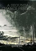 A Segunda Chance Perdida (eBook, PDF)