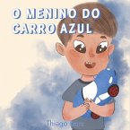 O Menino Do Carro Azul (eBook, ePUB)