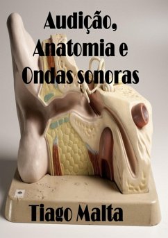 Cover Audição, Anatomia E Ondas Sonoras (eBook, ePUB)