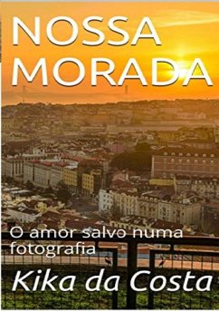 Nossa Morada (eBook, PDF) - Da Costa, Kika