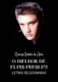 O Melhor De Elvis Presley (eBook, PDF)