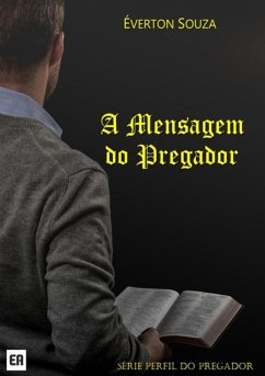 Cover A Mensagem Do Pregador (eBook, PDF)