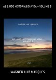 As 1.000 Histórias Da Vida - Volume 5 (eBook, PDF)