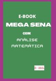 E-book Mega Sena Com Análise Matemática (eBook, ePUB) E-book Mega Sena Com Análise Matemática (eBook, ePUB)