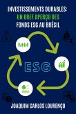 Investissements Durables: Un Bref Aperçu Des Fonds Esg Au Brésil (eBook, ePUB)