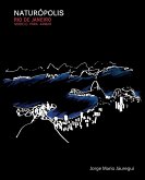 NATUROPÓLIS: Rio de Janeiro - Modelo para amar (eBook, PDF) NATUROPÓLIS: Rio de Janeiro - Modelo para amar (eBook, PDF)