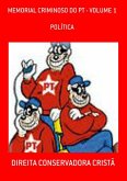 Memorial Criminoso Do Pt - Volume 1 (eBook, ePUB)