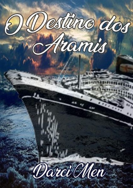 O Destino Dos Aramis (eBook, ePUB) O Destino Dos Aramis (eBook, ePUB)