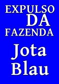 Expulso Da Fazenda (eBook, ePUB)