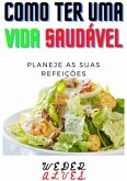 Como Ter Uma Vida Saudável (eBook, ePUB)