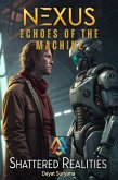 Nexus: Echoes of the Machine (eBook, ePUB)