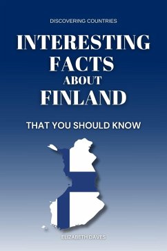 Cover Interesting Facts About Finland That You Should Know (Discovering Countries) (eBook, ePUB)