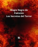 Magia Negra de Pakistán, los Secretos del Terror (eBook, ePUB) Magia Negra de Pakistán, los Secretos del Terror (eBook, ePUB)