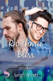 Rhythmic Bliss: MM Grumpy/Sunshine Romance (Westcoast Collection) (eBook, ePUB) Rhythmic Bliss: MM Grumpy/Sunshine Romance (Westcoast Collection) (eBook, ePUB)