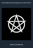 Ensaios Mágicos-mentais-religiosos De Jadson Marreiro (eBook, PDF)
