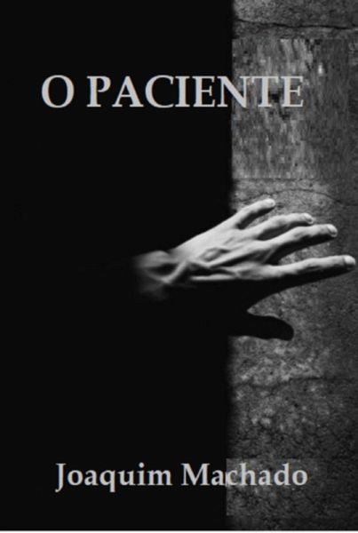 O Paciente (eBook, PDF)
