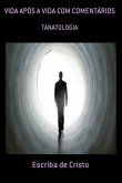 Vida Após A Vida Com Comentários (eBook, ePUB)