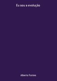 Eu Sou A Evolução (eBook, PDF)
