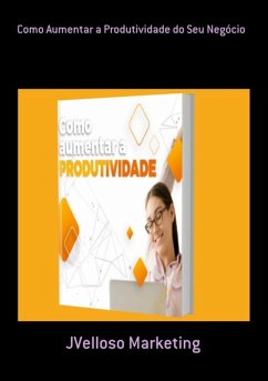 Cover Como Aumentar A Produtividade Do Seu Negócio (eBook, PDF)