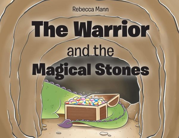 The Warrior and the Magical Stones (eBook, ePUB) The Warrior and the Magical Stones (eBook, ePUB)