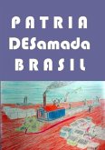 Patria Desamada Brasil (eBook, PDF)